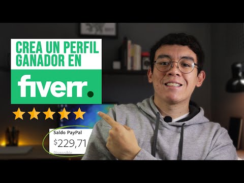 Cómo Empezar a Ganar Dinero en Fiverr | Perfil Ganador 2022