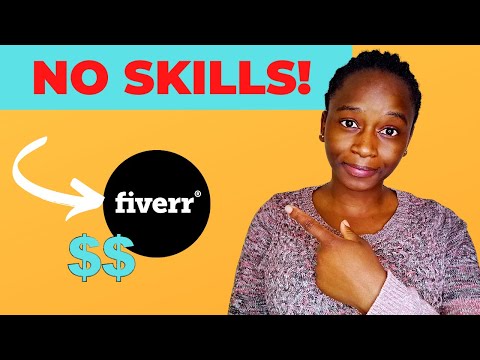 Make Money on Fiverr WITHOUT Skills | 5 Fiverr Gigs that require NO SKILLS & Zero Knowledge