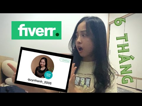 Trải nghiệm 6 tháng kiếm tiền trên Fiverr và cái kết… (PHẦN 1)